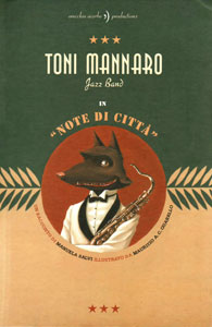 "Toni Mannaro jazz band", Orecchio Acerbo (Italy), 2007