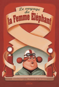 "Le voyage de la Femme Eléphant", Sarbacane (France), 2007