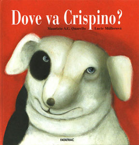 Dove va Crispino", Fatatrac (Italy), 2005